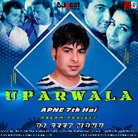 Uparwala Apne Saath Hai (Remix) - DJ Geet Monu